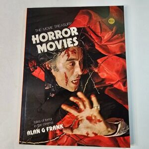 The Movie Treasury Horror Movies Tales of Terror in Cinema Alan G Frank 1974